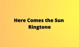 Here Comes the Sun Ringtone