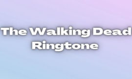 The Walking Dead Ringtone