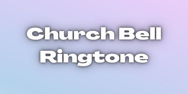 Read more about the article Church Bell Ringtone and Sound Download Free on MeRingtone.