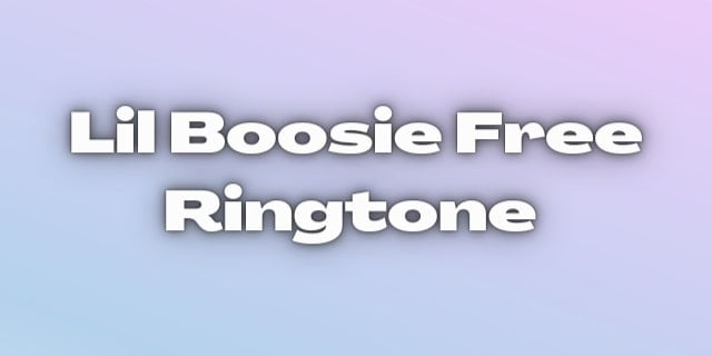 You are currently viewing 6 Free Lil Boosie Ringtones Download for Android and iPhone.