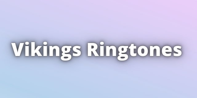 Read more about the article Vikings Ringtones
