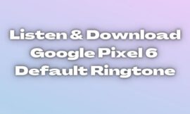 Listen & Download Google pixel 6 ringtone. All default notification sound.