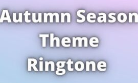 Autumn Season Theme Ringtone Download
