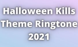 Halloween Kills Theme Ringtone Download
