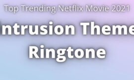 Intrusion Theme Ringtone Download