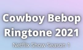 Netflix Cowboy Bebop Theme Ringtone Download