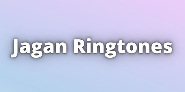 You are currently viewing Jagan Ringtones Download for Free.