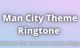 Man City Blue Moon Ringtone Download