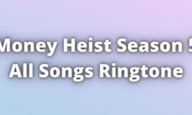 Money Heist Season 5 all songs Ringtone