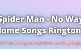 Spider Man No Way Home All Songs Ringtones