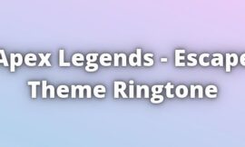 Apex Legends Escape Theme Ringtone Download