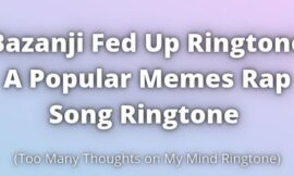 Bazanji Fed Up Ringtone Download