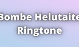 Bombe Helutaite Ringtone Download