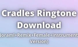 Cradles Ringtone Download