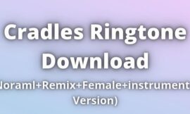 Cradles Ringtone Download