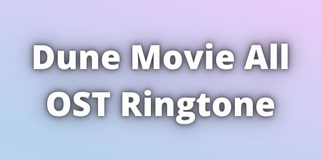 You are currently viewing Dune OST Ringtone Download