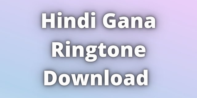 Read more about the article Gana Ringtone Download