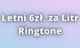 Letni 6zł. za litr Ringtone Download