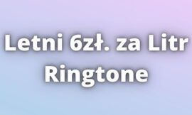 Letni 6zł. za litr Ringtone Download