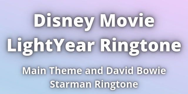 Read more about the article LightYear Ringtone Main Theme and Starman Song