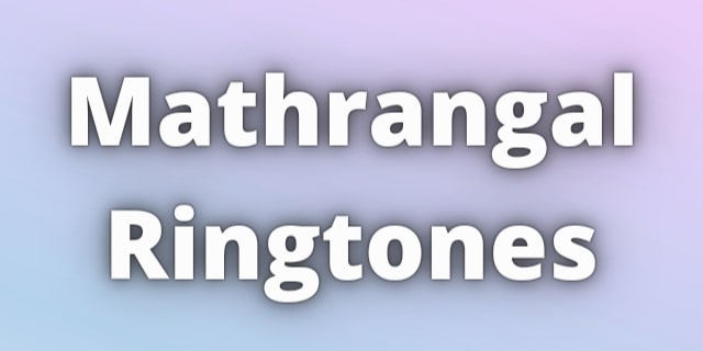 You are currently viewing Mathrangal Ringtones Download