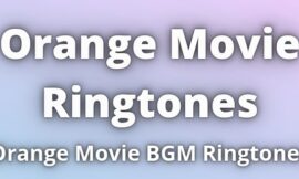 Orange Movie Ringtones Download BGM
