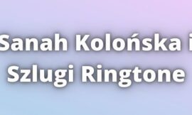 Sanah Kolońska i Szlugi Ringtone Download
