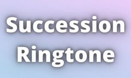 Succession Ringtone Download
