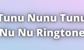 Tunu Nunu Tunu Nu Nu Ringtone Download