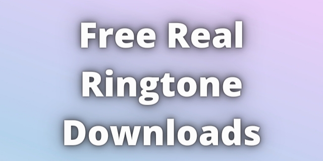 Read more about the article Free Real Ringtone Downloads