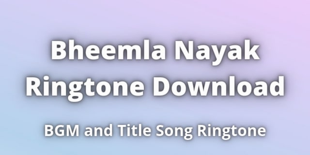 You are currently viewing Bheemla Nayak Ringtone Download With BGM