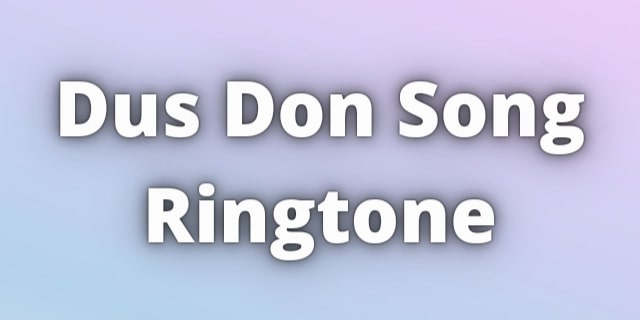 Read more about the article Dus Don Ringtone Download