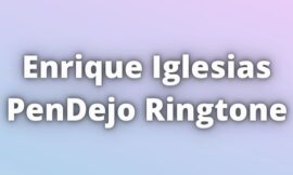 Enrique Iglesias PenDejo Ringtone Download