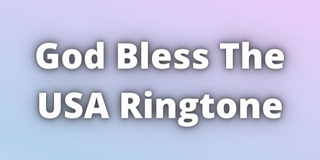 You are currently viewing Trump God Bless The USA Ringtone Download