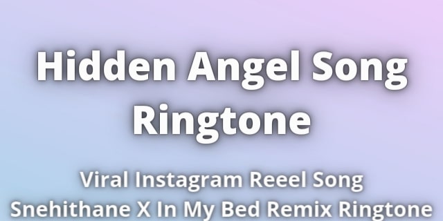 Read more about the article Hidden Angel Song Ringtone Download