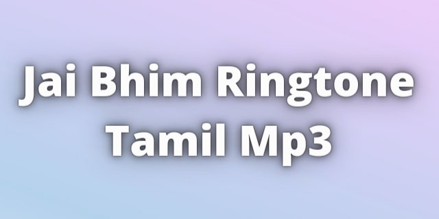 You are currently viewing Jai Bhim Ringtone Download mp3
