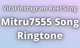 Mitru7555 Song Ringtone Download