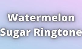 Watermelon Sugar Ringtone Download