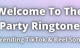 Welcome To The Party Ringtone Download