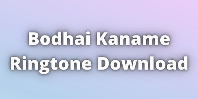 You are currently viewing Bodhai Kaname Ringtone Download
