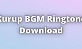 Kurup BGM Ringtone Download
