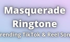 Masquerade Ringtone Download