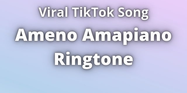 You are currently viewing Ameno Amapiano Ringtone Download