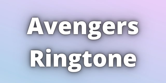 Read more about the article Avengers Ringtone Download