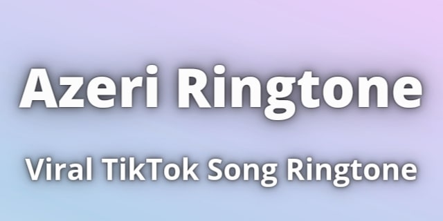 You are currently viewing Azeri Ringtone Download