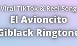 El Avioncito Giblack Ringtone Download