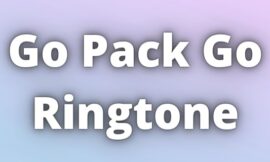 Go Pack Go Ringtone Download