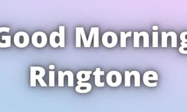 Good Morning Ringtone Download