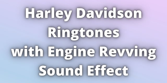 You are currently viewing Harley Davidson Ringtones Download