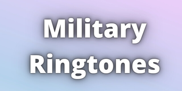 You are currently viewing Military Ringtones Download